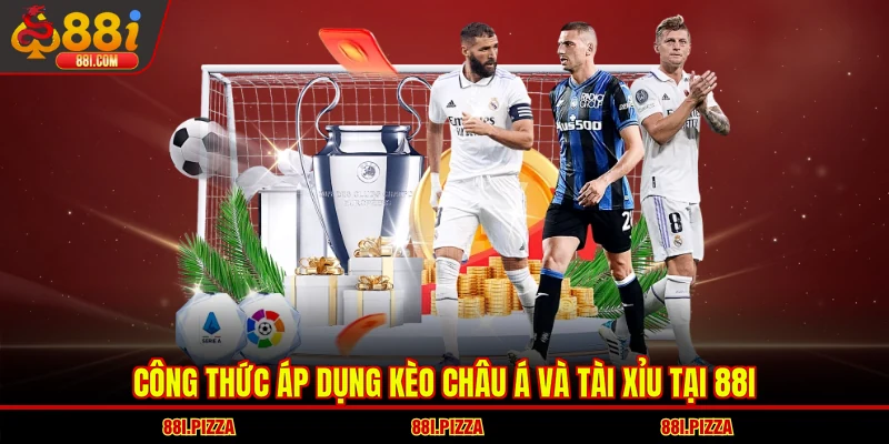 Công thức áp dụng kèo châu Á và Tài Xỉu tại 88I