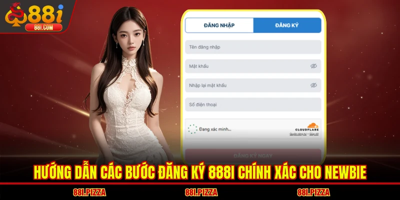 Hướng dẫn các bước đăng ký 88I chính xác cho newbie