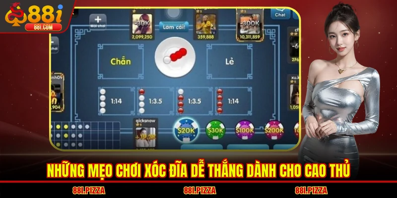 Những mẹo chơi xóc đĩa dễ thắng dành cho cao thủ