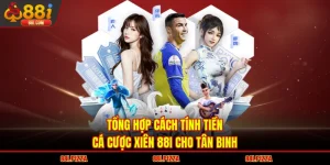 Tổng Hợp Cách Tính Tiền Cá Cược Xiên 88I Cho Tân Binh